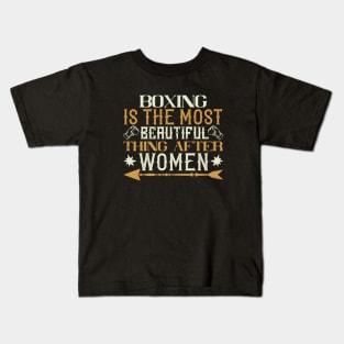 Boxing is the most beautiful thing after women Kids T-Shirt